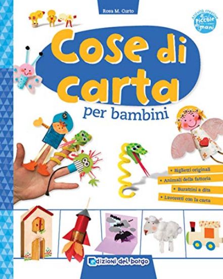 Immagine di COSE DI CARTA PER BAMBINI. EDIZ. A COLORI