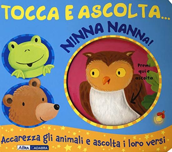 Immagine di NINNA NANNA! TOCCA E ASCOLTA.... EDIZ. A COLORI