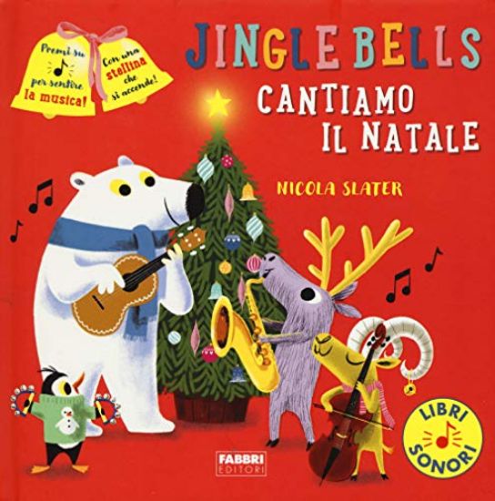 Immagine di JINGLE BELLS. CANTIAMO IL NATALE