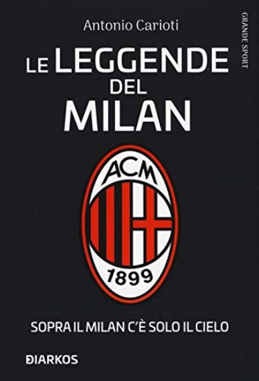 Immagine di LEGGENDE DEL MILAN (LE)