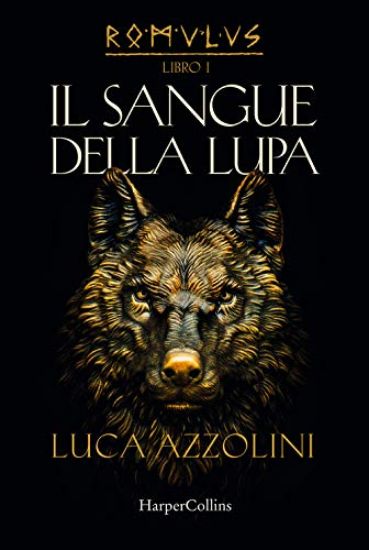 Immagine di ROMULUS. VOL. 1: IL SANGUE DELLA LUPA