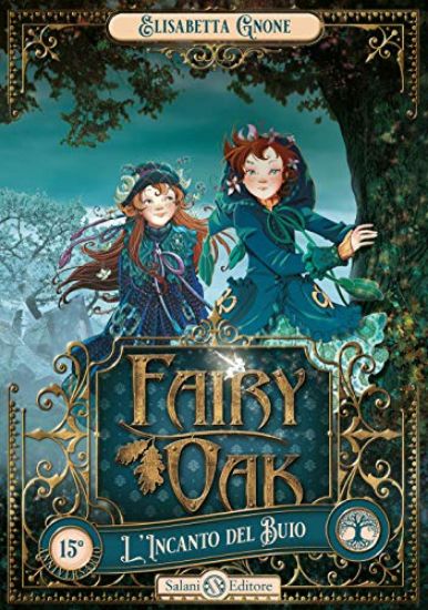 Immagine di INCANTO DEL BUIO. FAIRY OAK (L`) - VOLUME 2