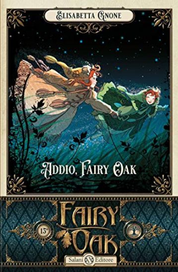 Immagine di ADDIO, FAIRY OAK. FAIRY OAK - VOLUME 7