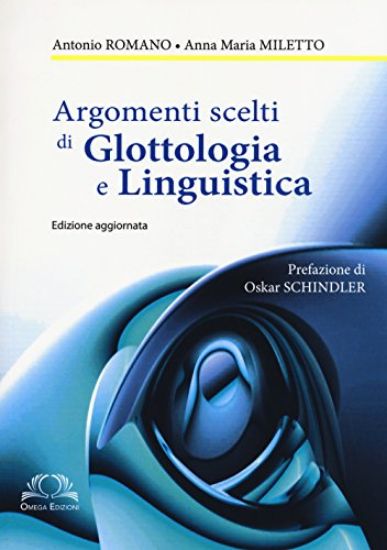 Immagine di ARGOMENTI SCELTI DI GLOTTOLOGIA E LINGUISTICA