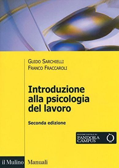 Immagine di INTRODUZIONE ALLA PSICOLOGIA DEL LAVORO