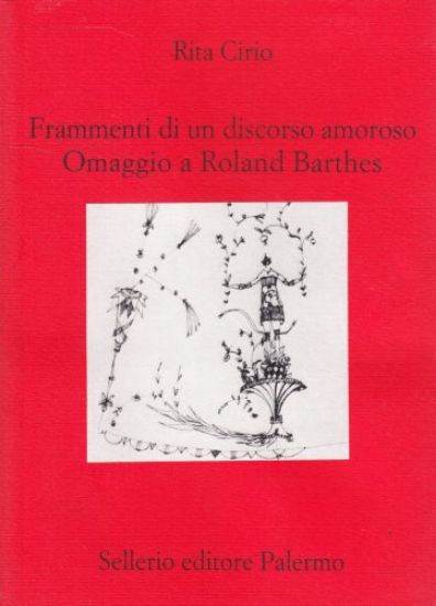 Immagine di FRAMMENTI DI UN DISCORSO AMOROSO. OMAGGIO A ROLAND BARTHES