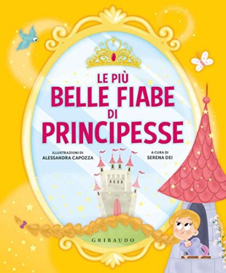 Immagine di PIU` BELLE FIABE DI PRINCIPESSE. EDIZ. A COLORI (LE)