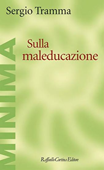 Immagine di SULLA MALEDUCAZIONE