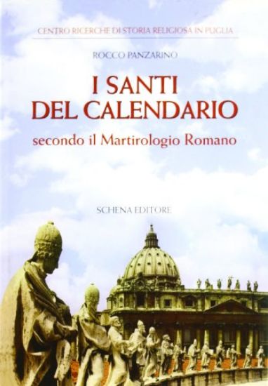 Immagine di SANTI DEL CALENDARIO SECONDO IL MARTIROLOGIO ROMANO (I)