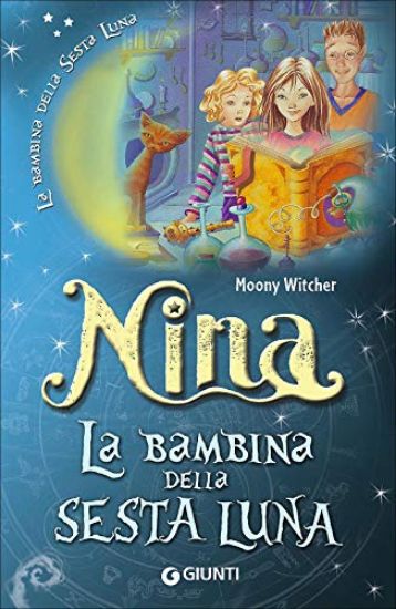 Immagine di NINA LA BAMBINA DELLA SESTA LUNA