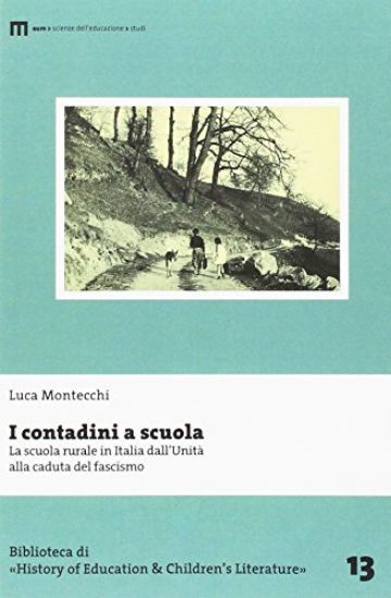 Immagine di CONTADINI A SCUOLA. LA SCUOLA RURALE IN ITALIA DALL`UNITA` ALLA CADUTA DEL FASCISMO (I)