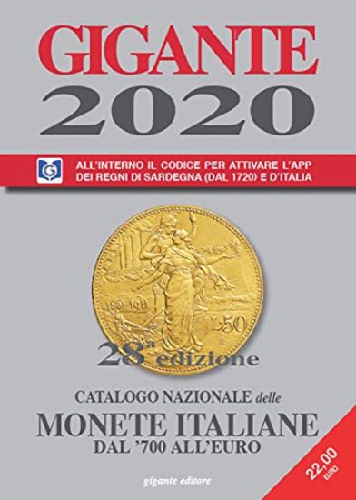 Immagine di GIGANTE 2020. CATALOGO MONETE ITALIANE DAL 700 ALL`EURO