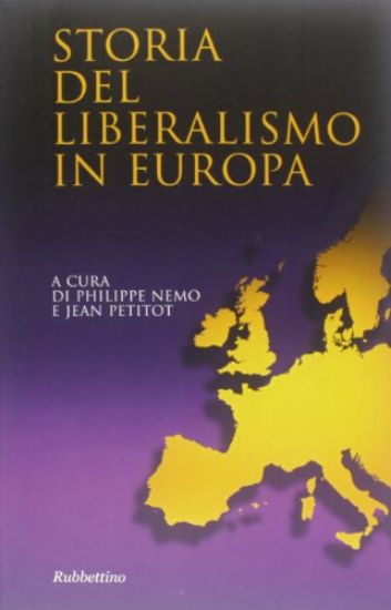 Immagine di STORIA DEL LIBERALISMO IN EUROPA