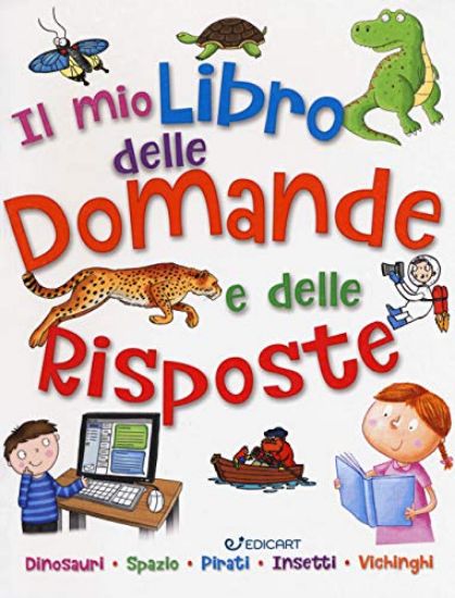 Immagine di MIO PRIMO LIBRO DELLE DOMANDE E DELLE RISPOSTE (IL)