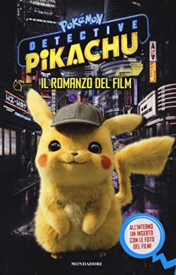 Immagine di DETECTIVE PIKACHU. POKE`MON. IL ROMANZO DEL FILM