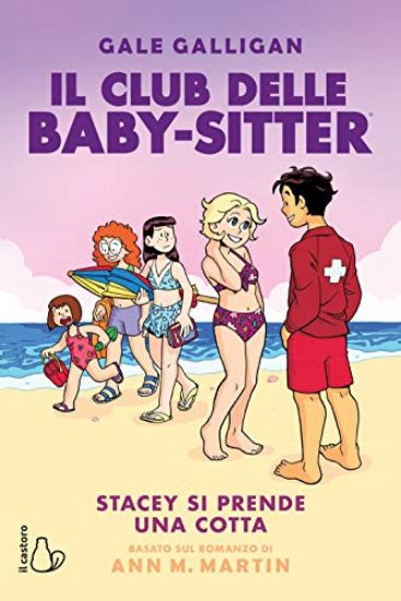 Immagine di STACEY SI PRENDE UNA COTTA. IL CLUB DELLE BABY-SITTER - VOLUME 7