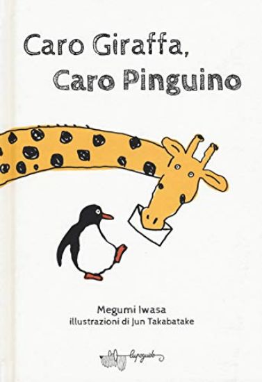 Immagine di CARO GIRAFFA, CARO PINGUINO