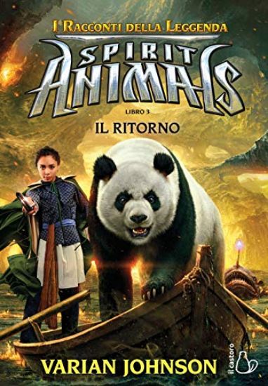 Immagine di RITORNO. SPIRIT ANIMALS. I RACCONTI DELLA LEGGENDA (IL) - VOLUME 3