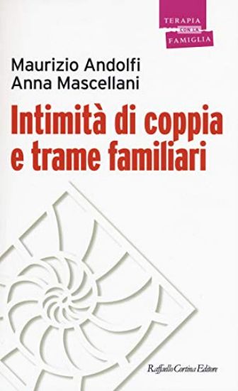 Immagine di INTIMITA` DI COPPIA E TRAME FAMILIARI