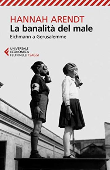 Immagine di BANALITA` DEL MALE. EICHMANN A GERUSALEMME (LA)