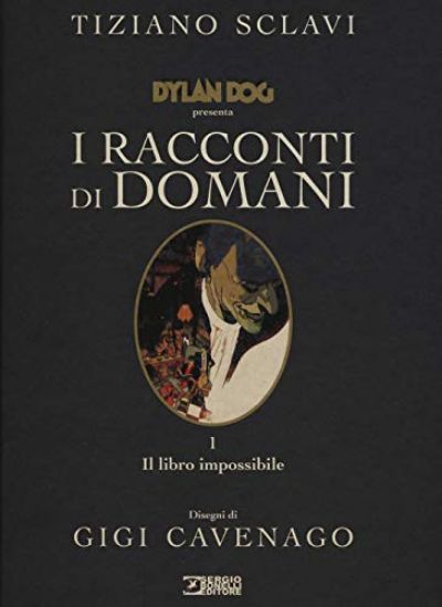 Immagine di DYLAN DOG PRESENTA I RACCONTI DI DOMANI