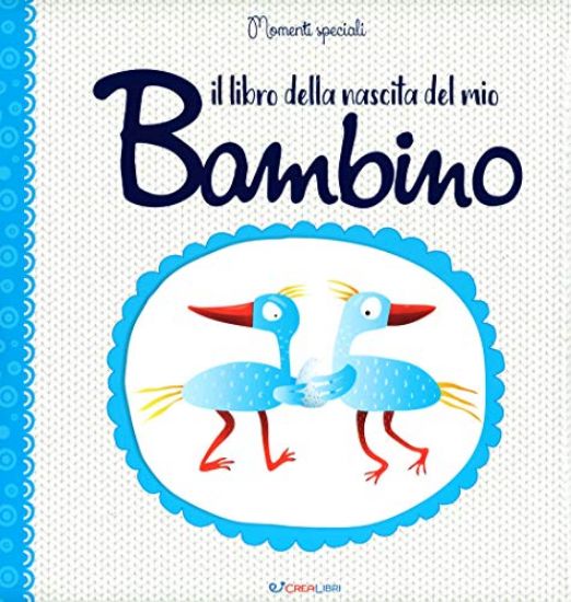 Immagine di LIBRO DELLA NASCITA DEL MIO BAMBINO (IL)