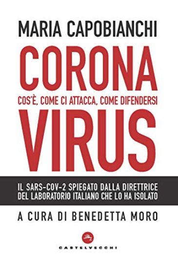 Immagine di CORONAVIRUS. COS`E`, COME CI ATTACCA, COME DIFENDERSI