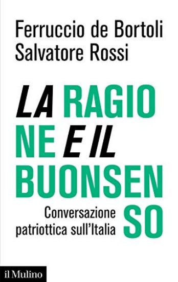 Immagine di RAGIONE E IL BUONSENSO. CONVERSAZIONE PATRIOTTICA SULL`ITALIA (LA)