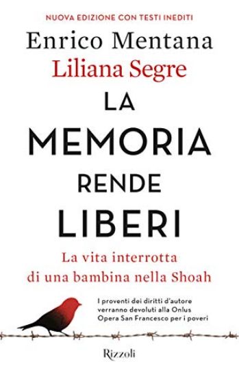 Immagine di MEMORIA RENDE LIBERI. LA VITA INTERROTTA DI UNA BAMBINA NELLA SHOAH (LA)