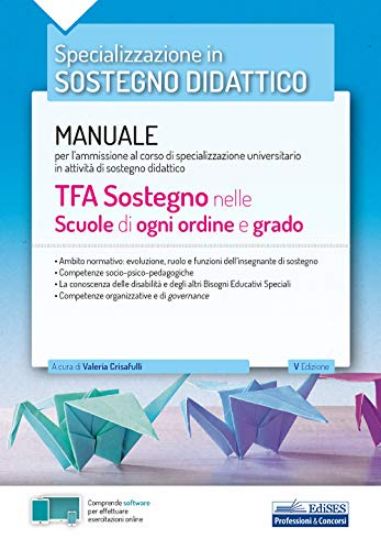 Immagine di TFA SOSTEGNO DIDATTICO NELLE SCUOLE DI OGNI ORDINE E GRADO. TEORIA. MANUALE DI PREPARAZIONE PER ...