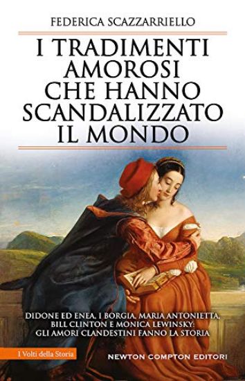 Immagine di TRADIMENTI AMOROSI CHE HANNO SCANDALIZZATO IL MONDO (I)