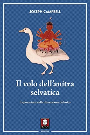 Immagine di VOLO DELL`ANITRA SELVATICA. ESPLORAZIONI NELLA DIMENSIONE DEL MITO (IL)