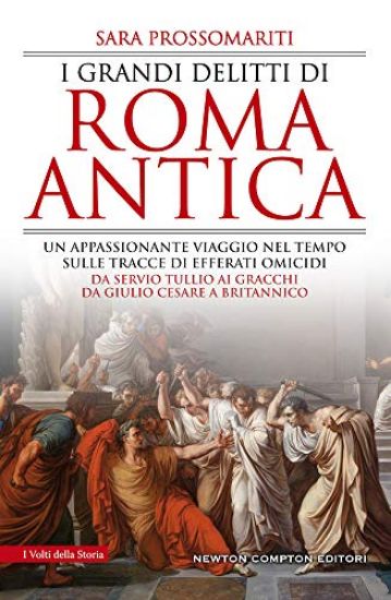 Immagine di GRANDI DELITTI DI ROMA ANTICA (I)