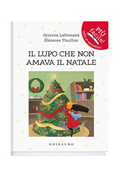 Immagine di LUPO CHE NON AMAVA IL NATALE. AMICO LUPO (IL)