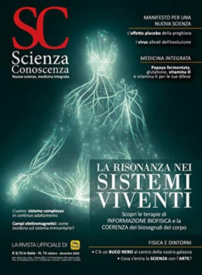 Immagine di RISONANZA NEI SISTEMI VIVENTI (LA) - RIVISTA SCIENZA E CONOSCENZA N°74 DICEMBRE 2020