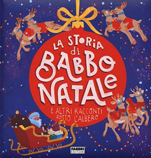 Immagine di STORIA DI BABBO NATALE E ALTRI RACCONTI SOTTO L`ALBERO. EDIZ. A COLORI (LA)