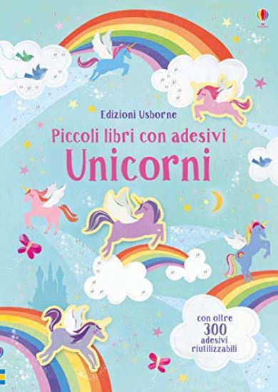 Immagine di UNICORNI. PICCOLI LIBRI CON ADESIVI. EDIZ. A COLORI