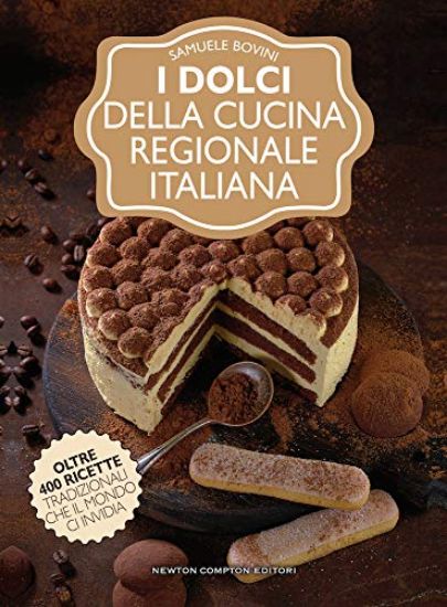 Immagine di DOLCI DELLA CUCINA REGIONALE ITALIANA (I)