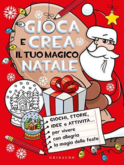 Immagine di GIOCA E CREA IL TUO MAGICO NATALE. EDIZ. A COLORI