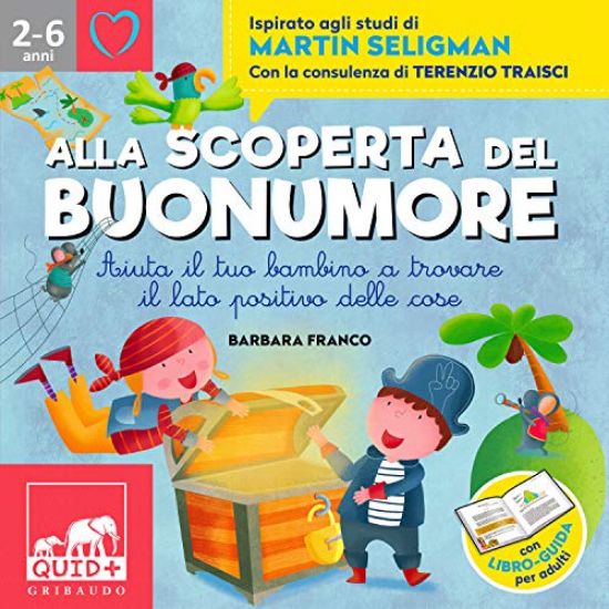 Immagine di ALLA SCOPERTA DEL BUONUMORE. AIUTA IL TUO BAMBINO A TROVARE IL LATO POSITIVO DELLE COSE