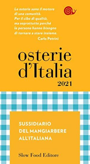 Immagine di OSTERIE D`ITALIA 2021. SUSSIDIARIO DEL MANGIARBERE ALL`ITALIANA