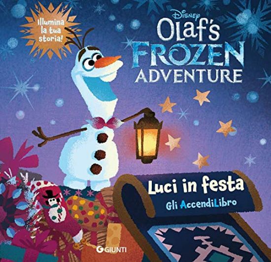 Immagine di OLAF`S FROZEN ADVENTURE. LIBRO CON LUCINE. EDIZ. ILLUSTRATA