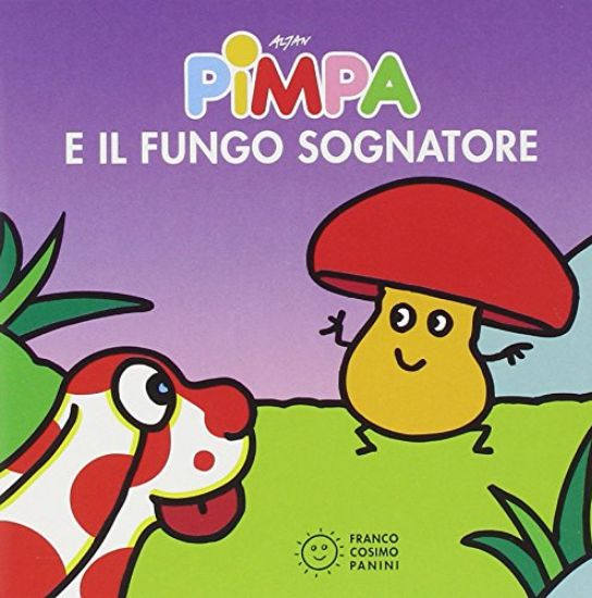 Immagine di PIMPA E IL FUNGO SOGNATORE. EDIZ. ILLUSTRATA