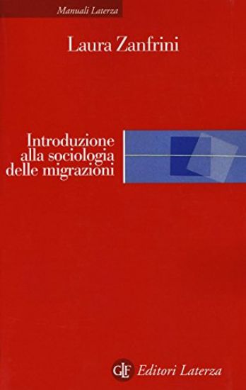 Immagine di INTRODUZIONE ALLA SOCIOLOGIA DELLE MIGRAZIONI