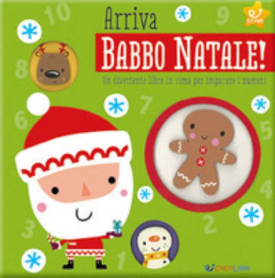 Immagine di ARRIVA BABBO NATALE! UN DIVERTENTE LIBRO IN RIMA PER IMPARARE I NUMERI