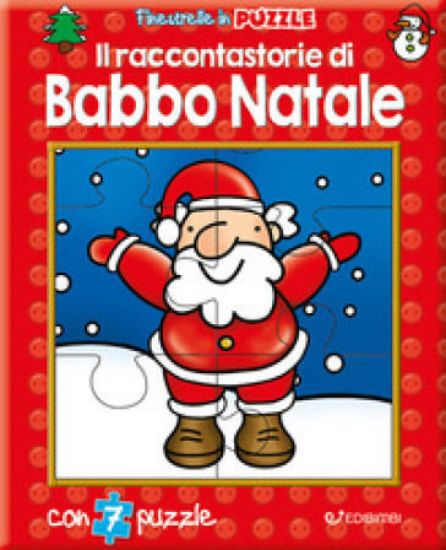 Immagine di RACCONTASTORIE DI BABBO NATALE. FINESTRELLE IN PUZZLE (IL)