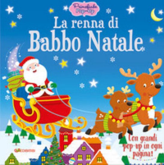 Immagine di RENNA DI BABBO NATALE. PRIME FIABE POP-UP (LA)