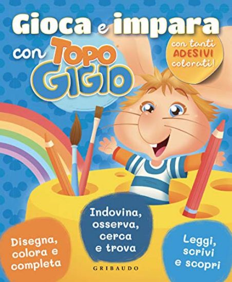 Immagine di GIOCA E IMPARA CON TOPO GIGIO. CON ADESIVI