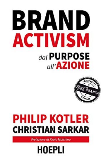 Immagine di BRAND ACTIVISM. DAL PURPOSE ALL`AZIONE