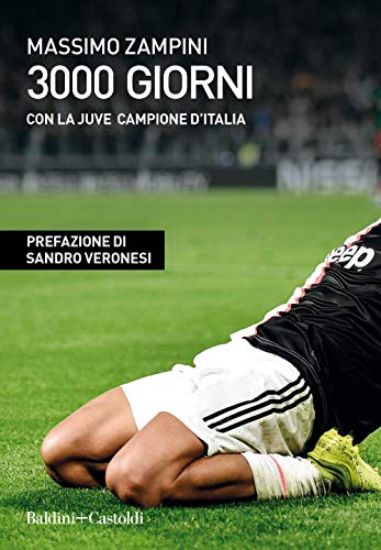 Immagine di 3000 GIORNI CON LA JUVE CAMPIONE D`ITALIA